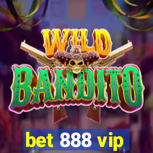 bet 888 vip