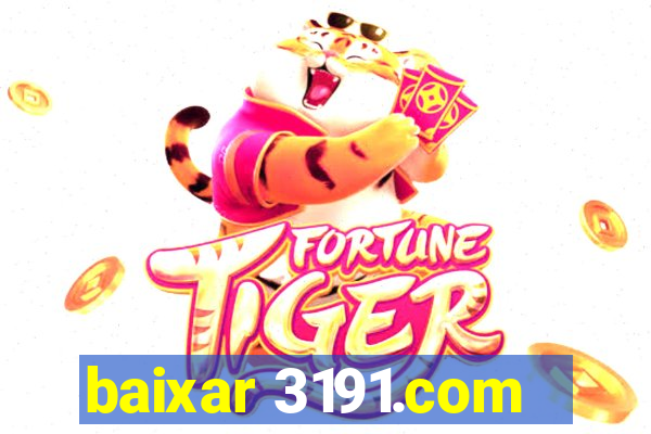 baixar 3191.com