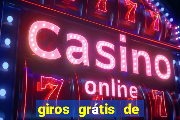 giros grátis de registro sem depósito