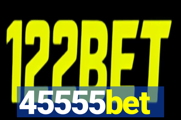 45555bet