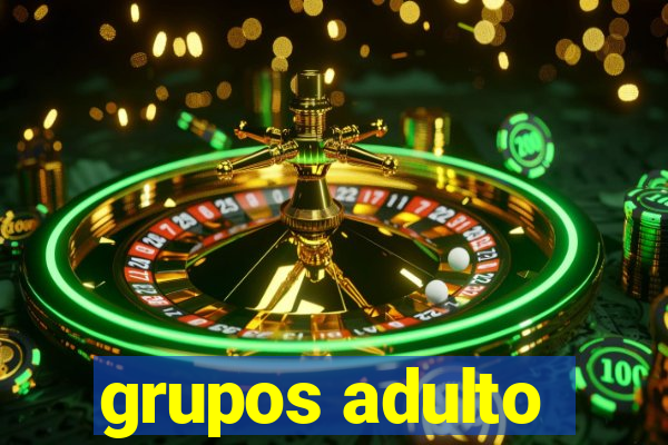 grupos adulto