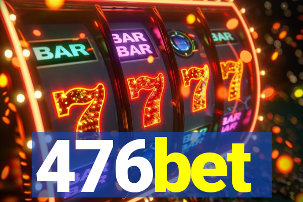 476bet