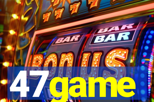 47game