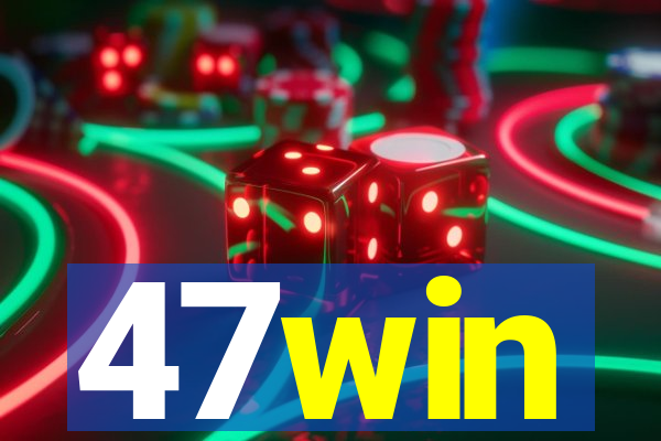 47win