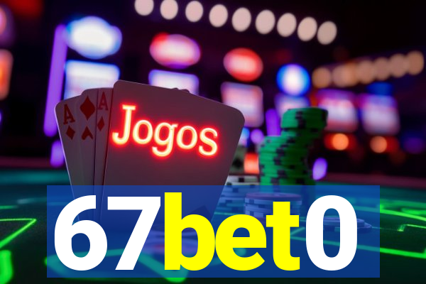 67bet0