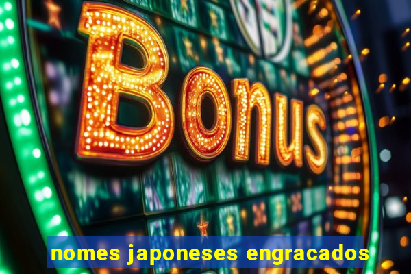 nomes japoneses engracados
