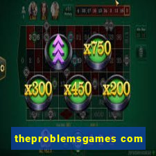 theproblemsgames com