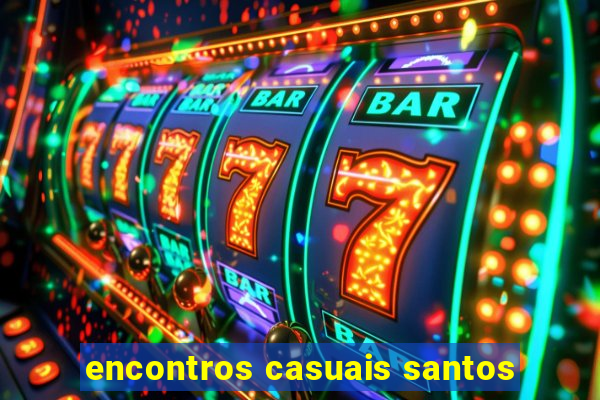 encontros casuais santos