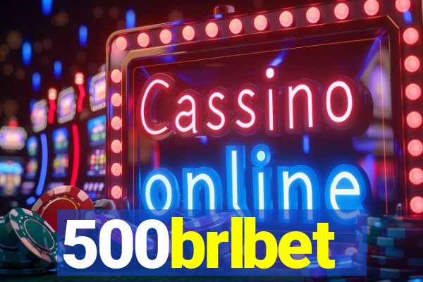 500brlbet