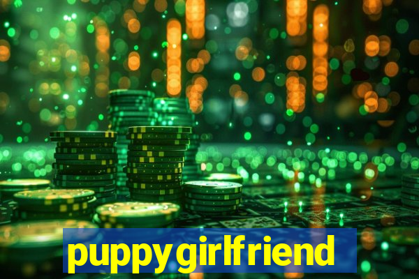 puppygirlfriend