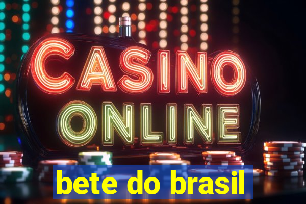 bete do brasil