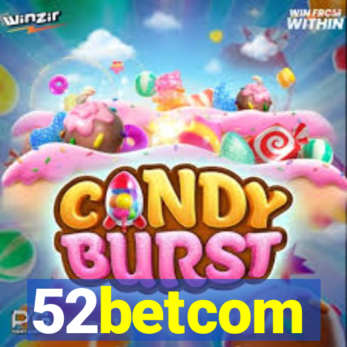 52betcom