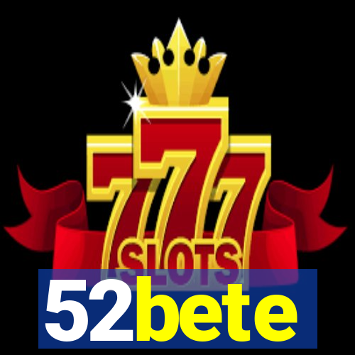 52bete