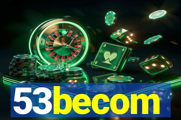 53becom