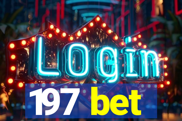 197 bet