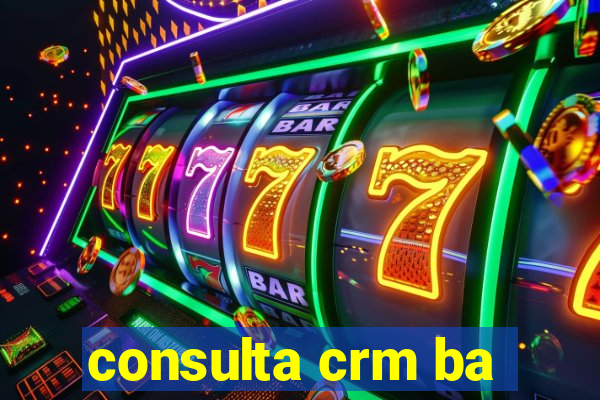 consulta crm ba