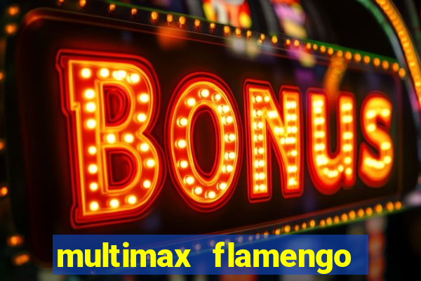 multimax flamengo ao vivo