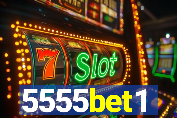 5555bet1