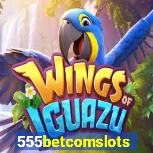555betcomslots