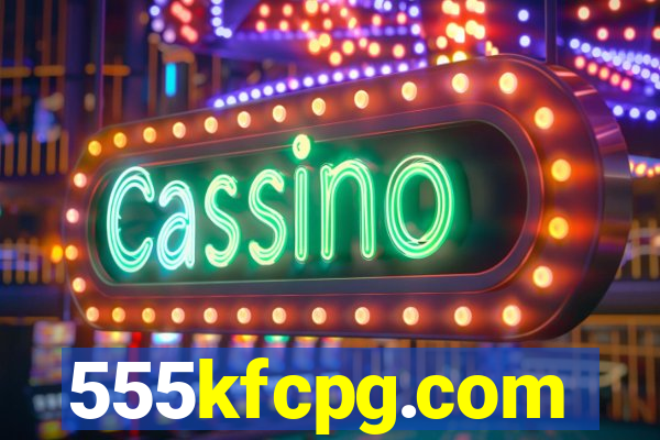 555kfcpg.com