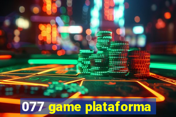 077 game plataforma