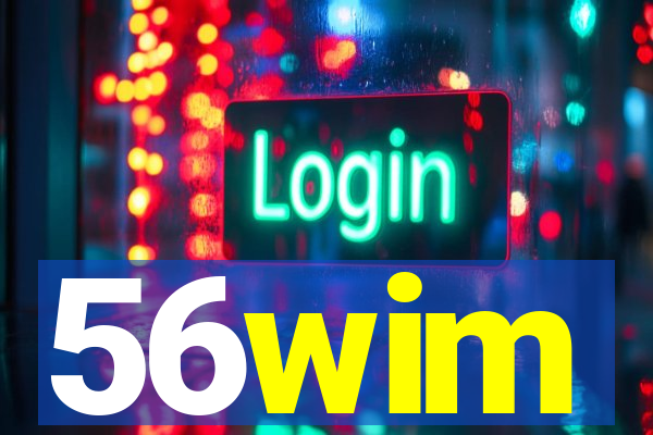 56wim