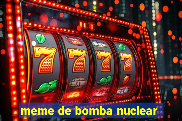meme de bomba nuclear