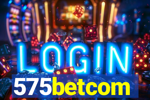 575betcom