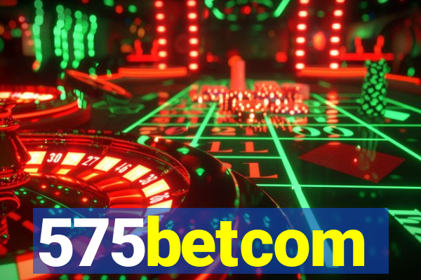 575betcom