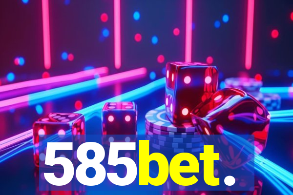 585bet.