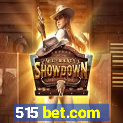 515 bet.com