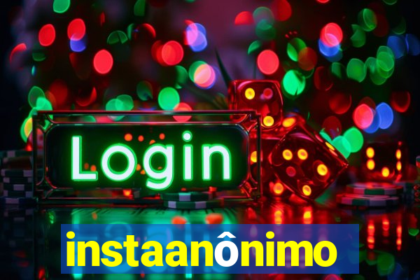 instaanônimo