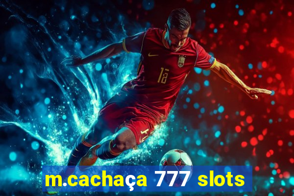 m.cachaça 777 slots