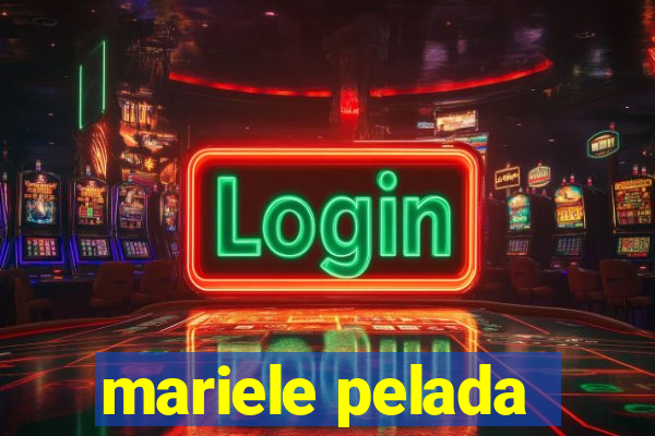 mariele pelada