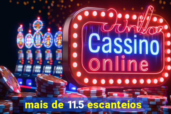 mais de 11.5 escanteios