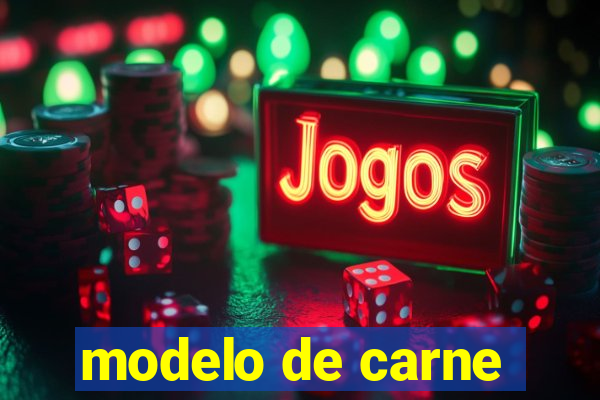 modelo de carne