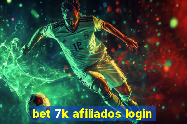 bet 7k afiliados login