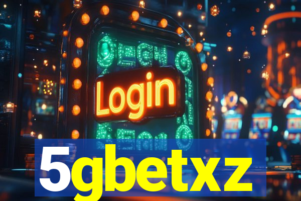 5gbetxz
