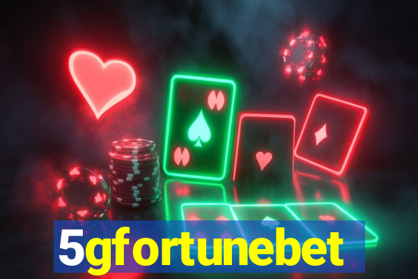 5gfortunebet