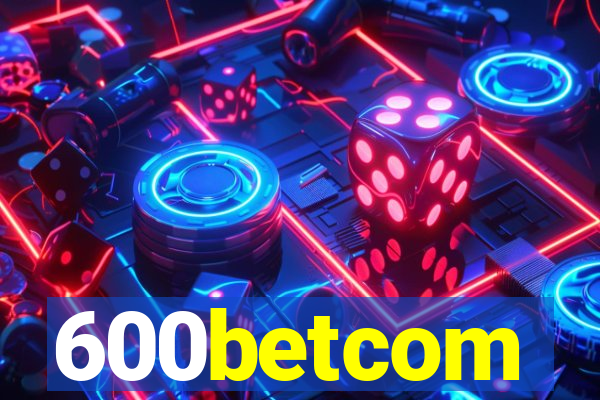 600betcom