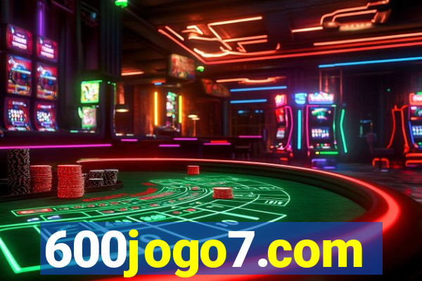 600jogo7.com
