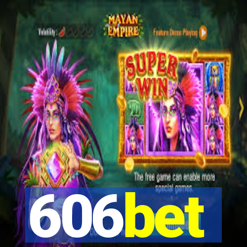 606bet