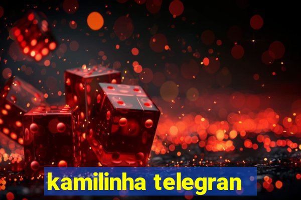 kamilinha telegran