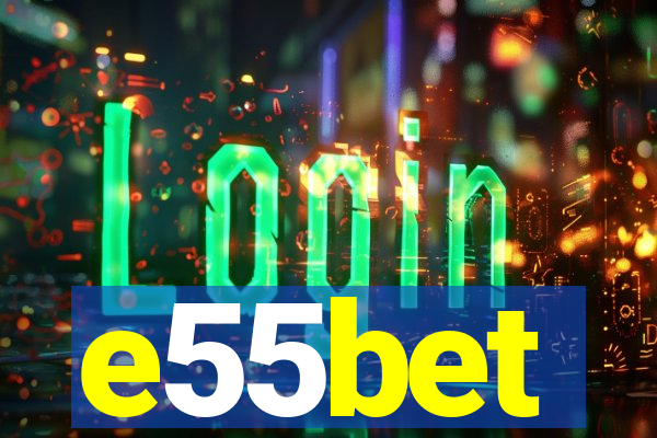e55bet