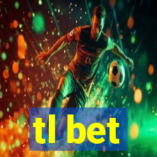tl bet