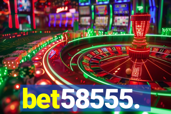 bet58555.