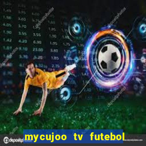 mycujoo tv futebol ao vivo