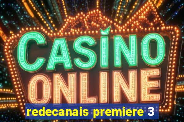 redecanais premiere 3