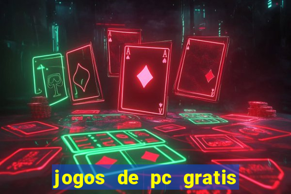 jogos de pc gratis para download