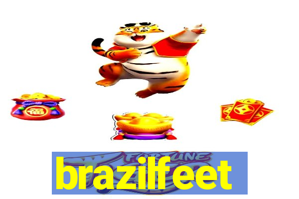 brazilfeet
